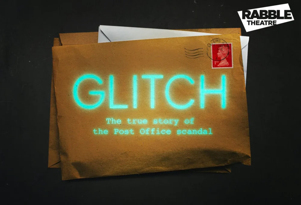 Glitch – The true story of the Post Office scandal